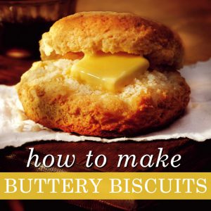 Buttery Biscuits in a Snap!