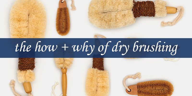 How to Master the Art of Dry Brushing